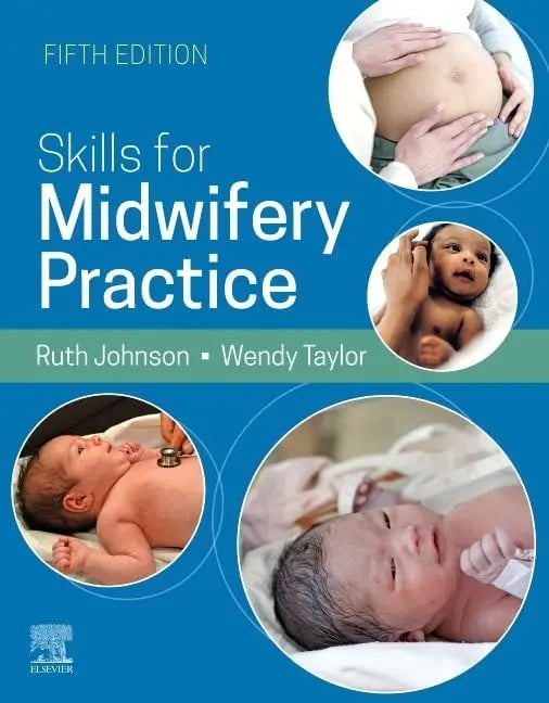 Skills for Midwifery Practice by Ruth Bowen Elsevier