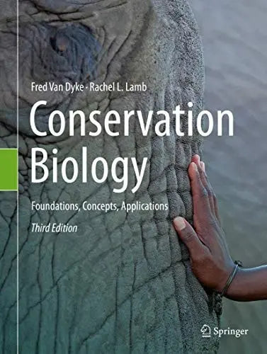 Conservation Biology Foundations, Concepts, Applications