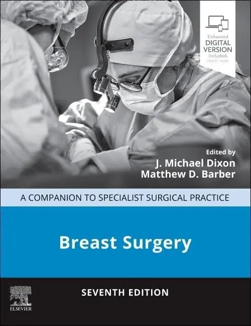 Breast Surgery A Companion to Specialist Surgical Practice by J. Michael Dixon