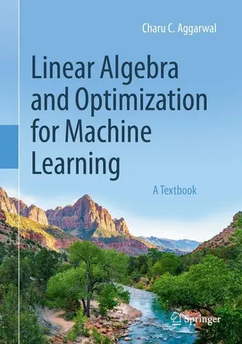 Linear Algebra and Optimization for Machine Learning A Textbook Springer International Publishing