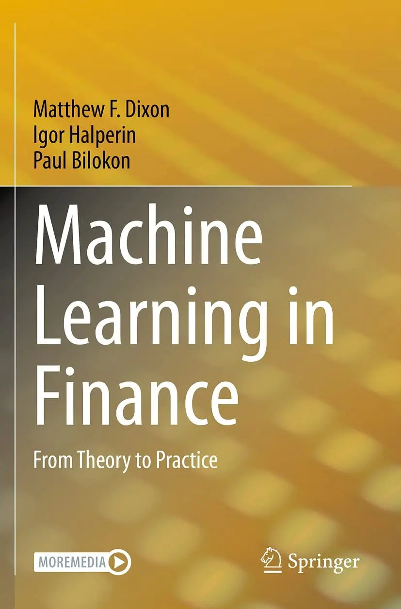 Machine Learning in Finance From Theory to Practice by Matthew F. Dixon – book cover