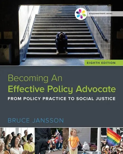 Empowerment Series: Becoming An Effective Policy Advocate by Bruce S. Jansson – book cover