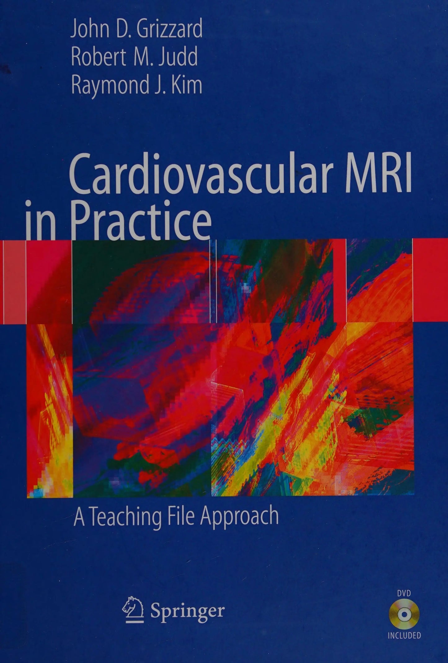 Cardiovascular MRI in Practice A Teaching File Approach by John Grizzard – book cover