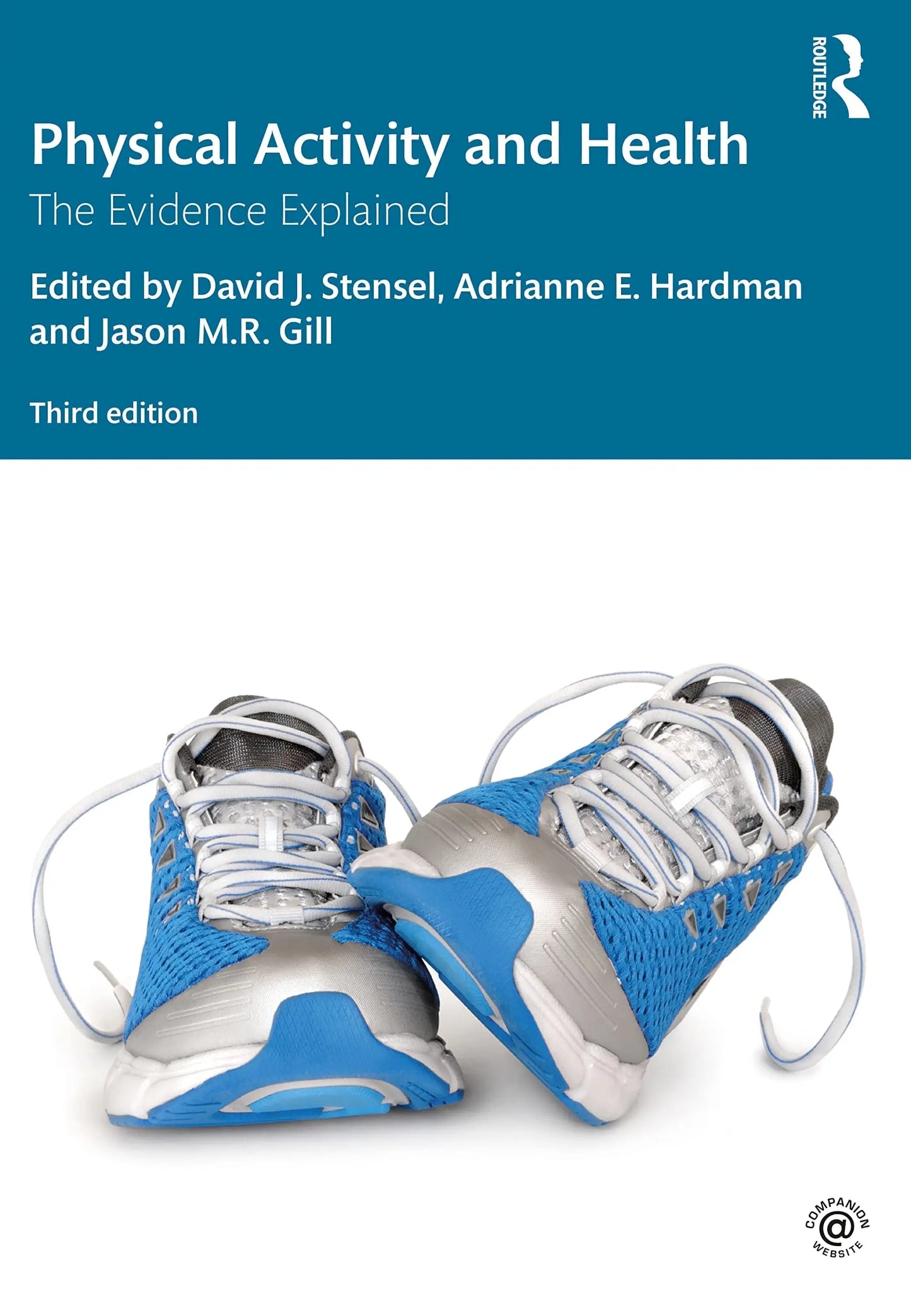 Physical Activity and Health The Evidence Explained by David J. Stensel – book cover