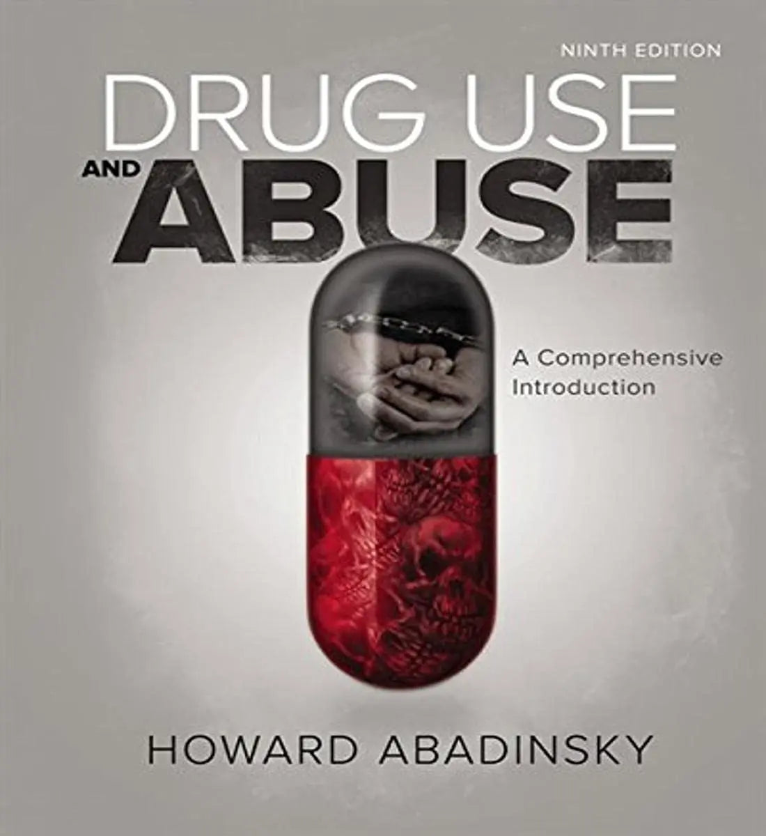 Drug Use and Abuse: A Comprehensive Introduction by Howard Abadinsky – book cover