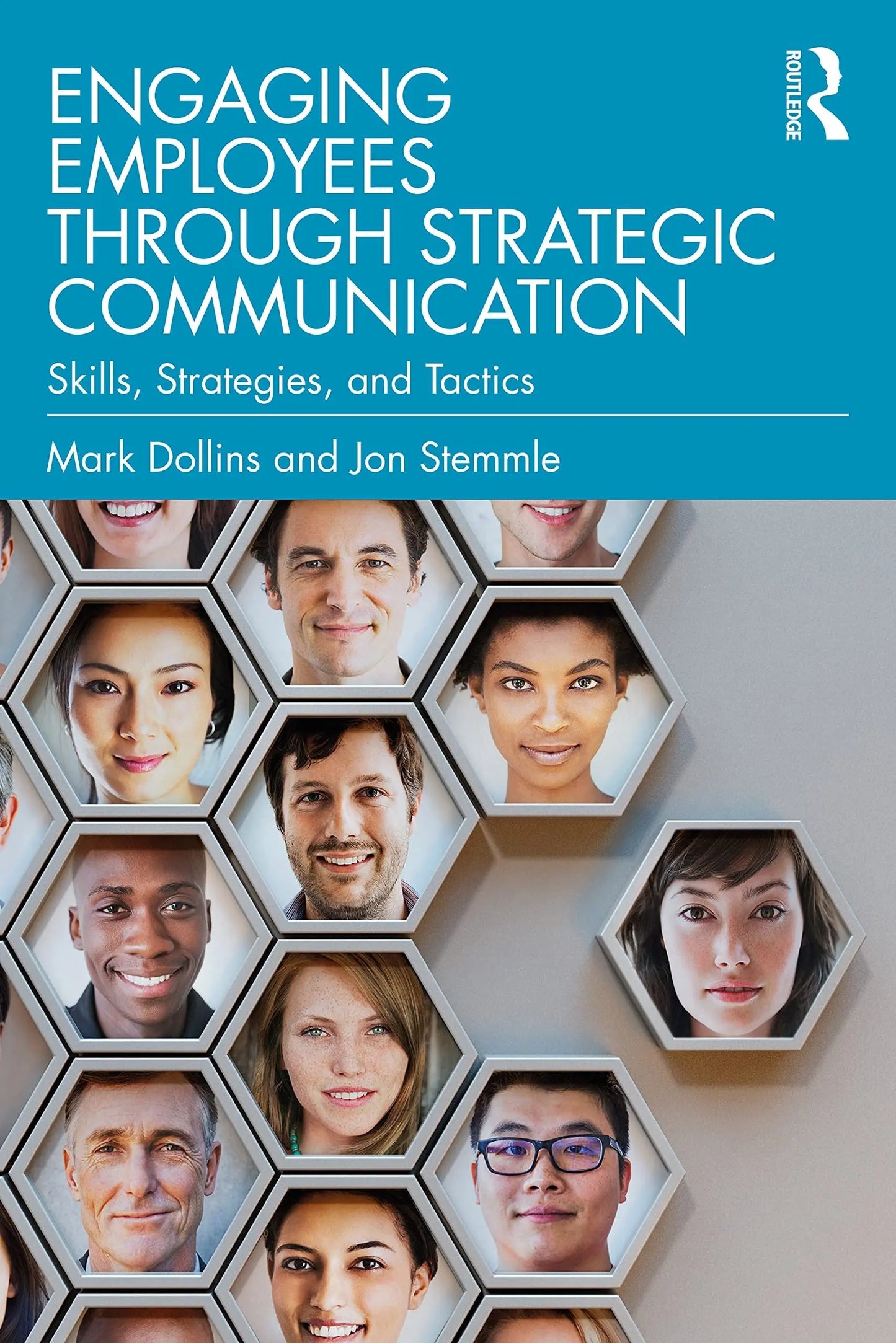 Engaging Employees Through Strategic Communication Skills, Strategies, and Tactics by Mark Dollins – book cover