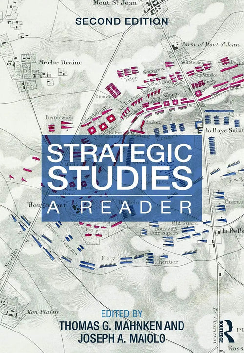 Strategic Studies A Reader by Thomas G. Mahnken