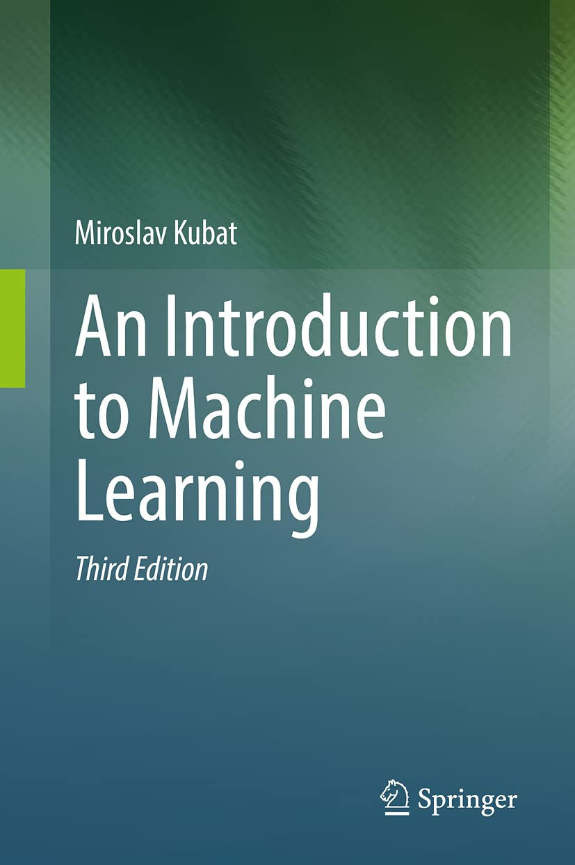 An Introduction to Machine Learning Springer International Publishing