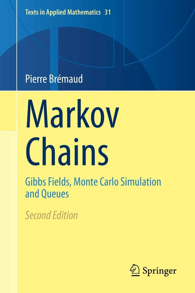 Markov Chains Gibbs Fields, Monte Carlo Simulation and Queues by Pierre Brémaud – book cover