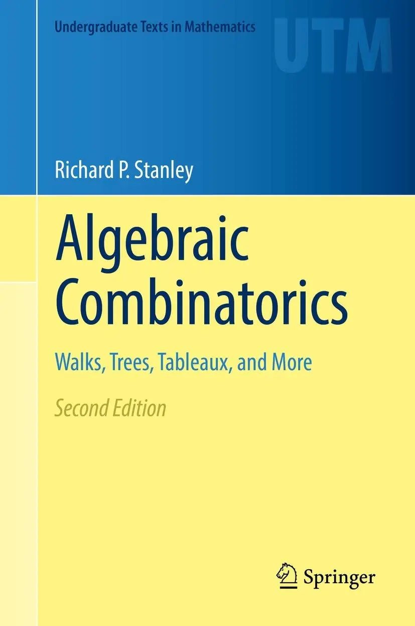 Algebraic Combinatorics Walks, Trees, Tableaux, and More by Richard P. Stanley – book cover