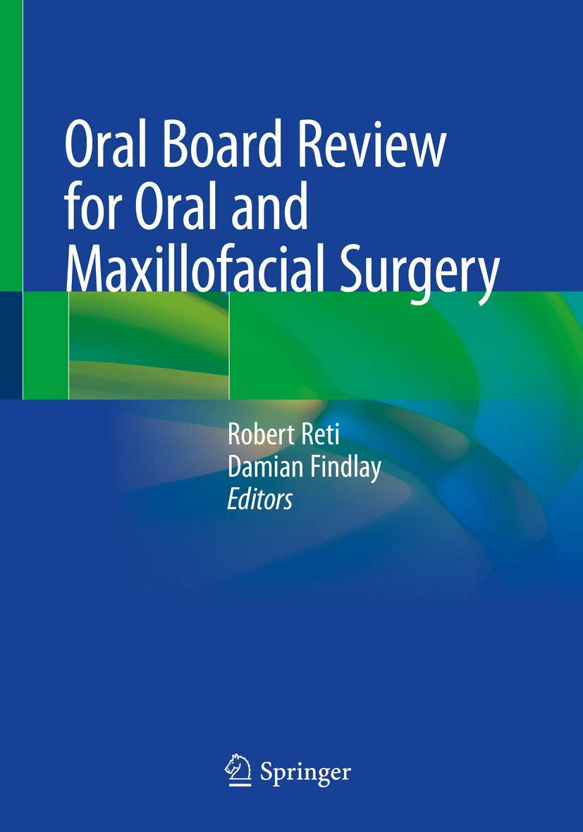 Oral Board Review for Oral and Maxillofacial Surgery Springer International Publishing