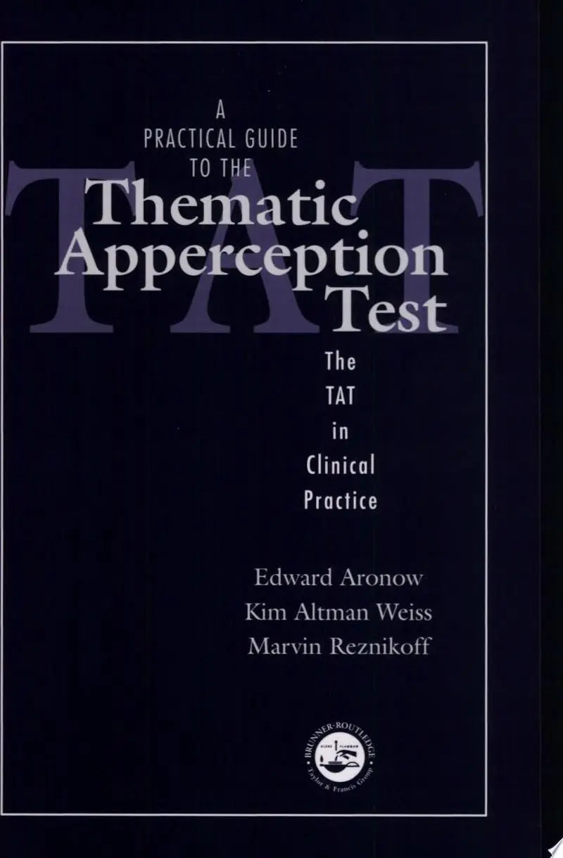 A Practical Guide to the Thematic Apperception Test The TAT in Clinical Practice