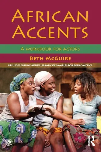 African Accents A Workbook for Actors