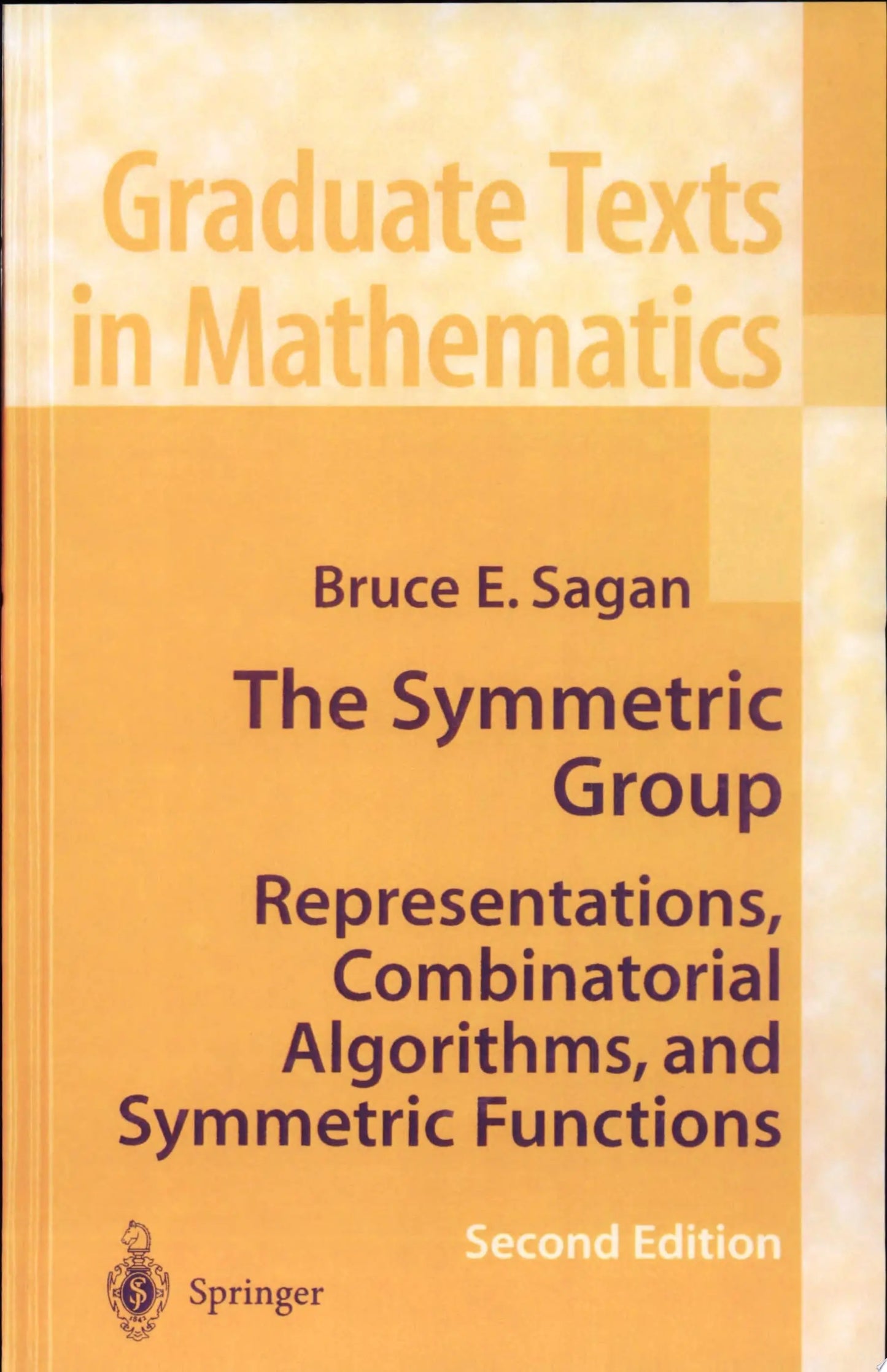 The Symmetric Group Representations, Combinatorial Algorithms, and Symmetric Functions by Bruce Sagan – book cover