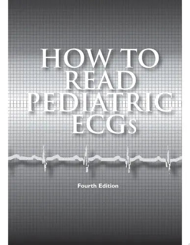 How to Read Pediatric ECGs Elsevier Health Sciences