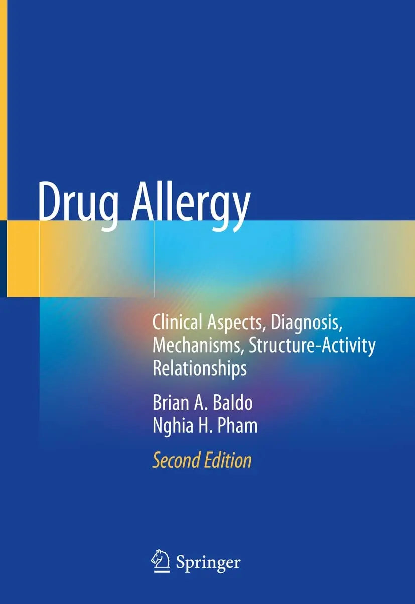 Drug Allergy Clinical Aspects, Diagnosis, Mechanisms, Structure-Activity Relationships by Brian A. Baldo – book cover