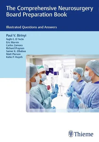 The Comprehensive Neurosurgery Board Preparation Book Illustrated Questions and Answers Thieme Medical Publishers