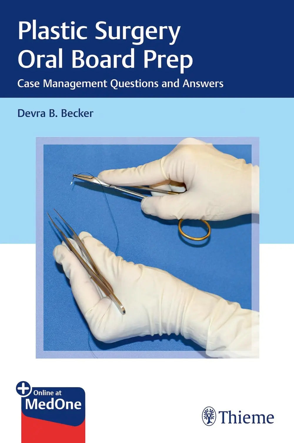 Plastic Surgery Oral Board Prep Case Management Questions and Answers by Devra Becker – book cover