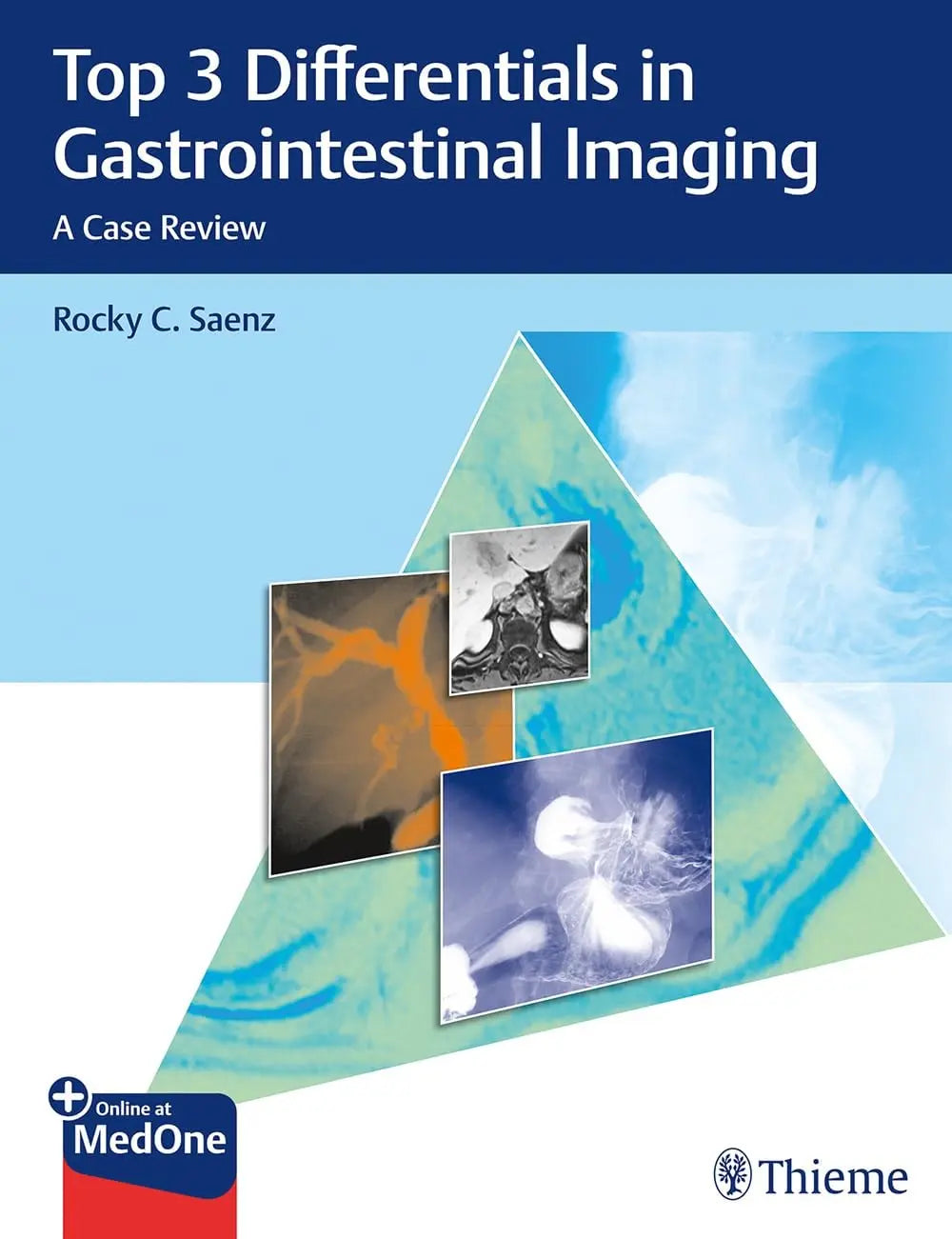 Top 3 Differentials in Gastrointestinal Imaging A Case Review by Rocky Saenz – book cover