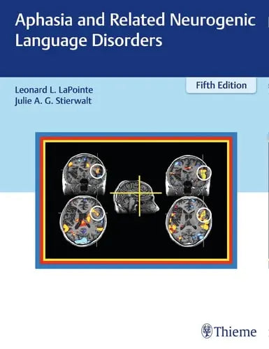 Aphasia and Related Neurogenic Language Disorders Thieme