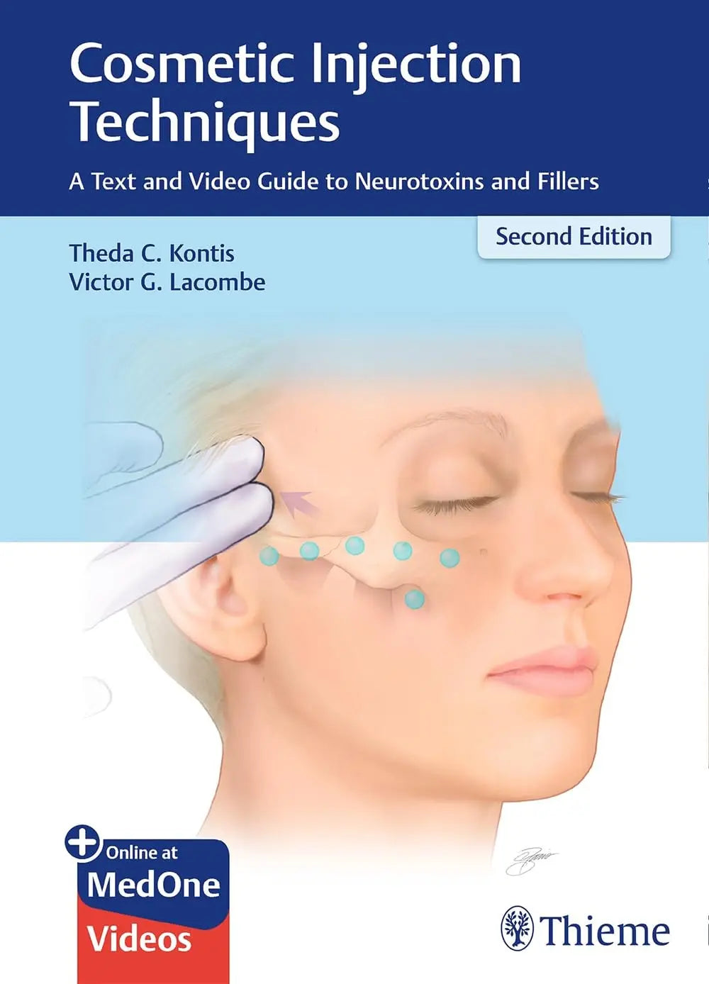 Cosmetic Injection Techniques A Text and Video Guide to Neurotoxins and Fillers by Theda C. Kontis – book cover