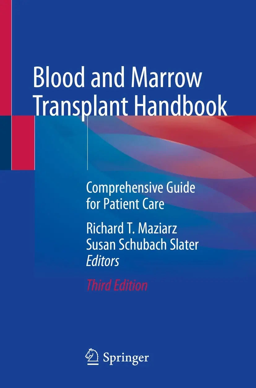 Blood and Marrow Transplant Handbook Comprehensive Guide for Patient Care by Richard T. Maziarz – book cover