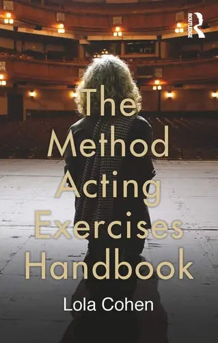 The Method Acting Exercises Handbook Taylor & Francis Group