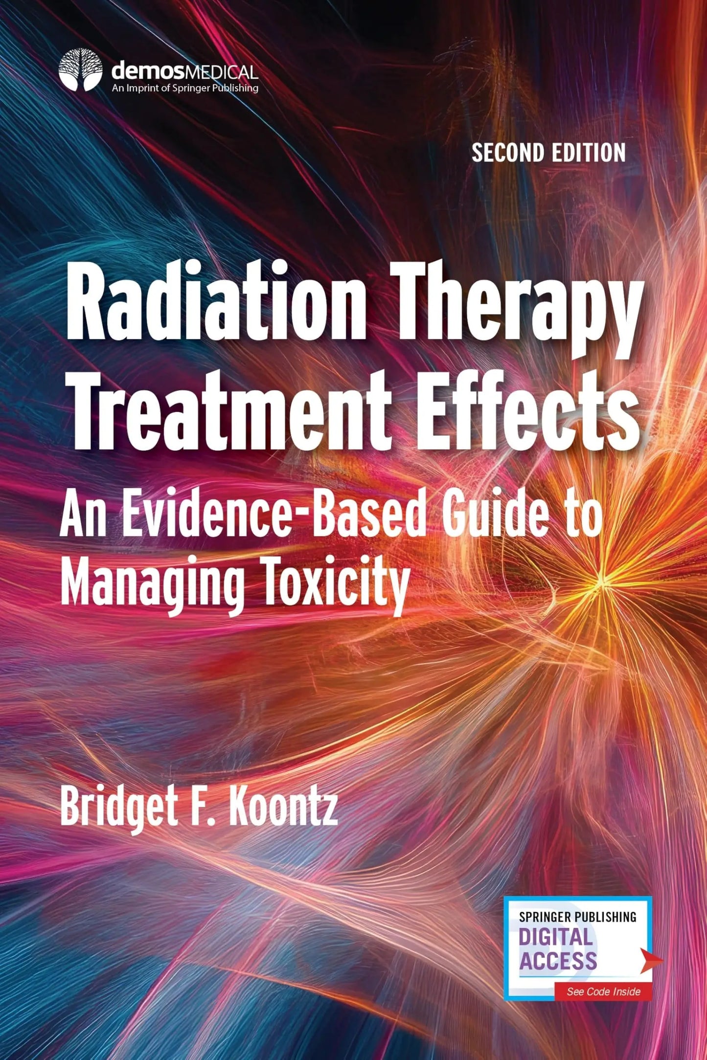 Radiation Therapy Treatment Effects An Evidence-Based Guide to Managing Toxicity by Bridget F. Koontz – book cover