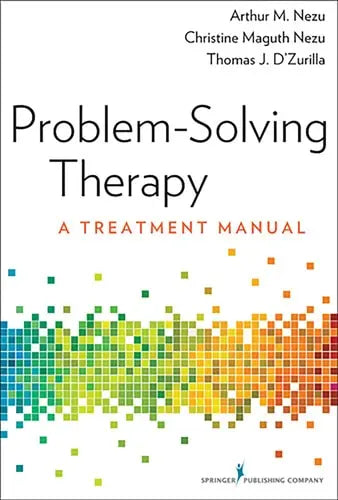 Problem-Solving Therapy A Treatment Manual