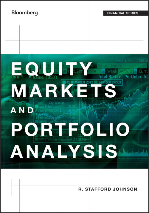 Equity Markets and Portfolio Analysis by R. Stafford Johnson