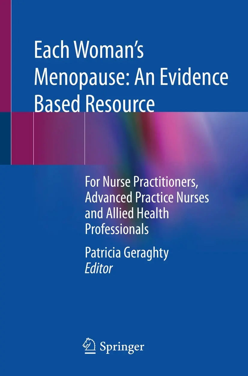 Each Woman’s Menopause: An Evidence Based Resource For Nurse Practitioners, Advanced Practice Nurses and – book cover