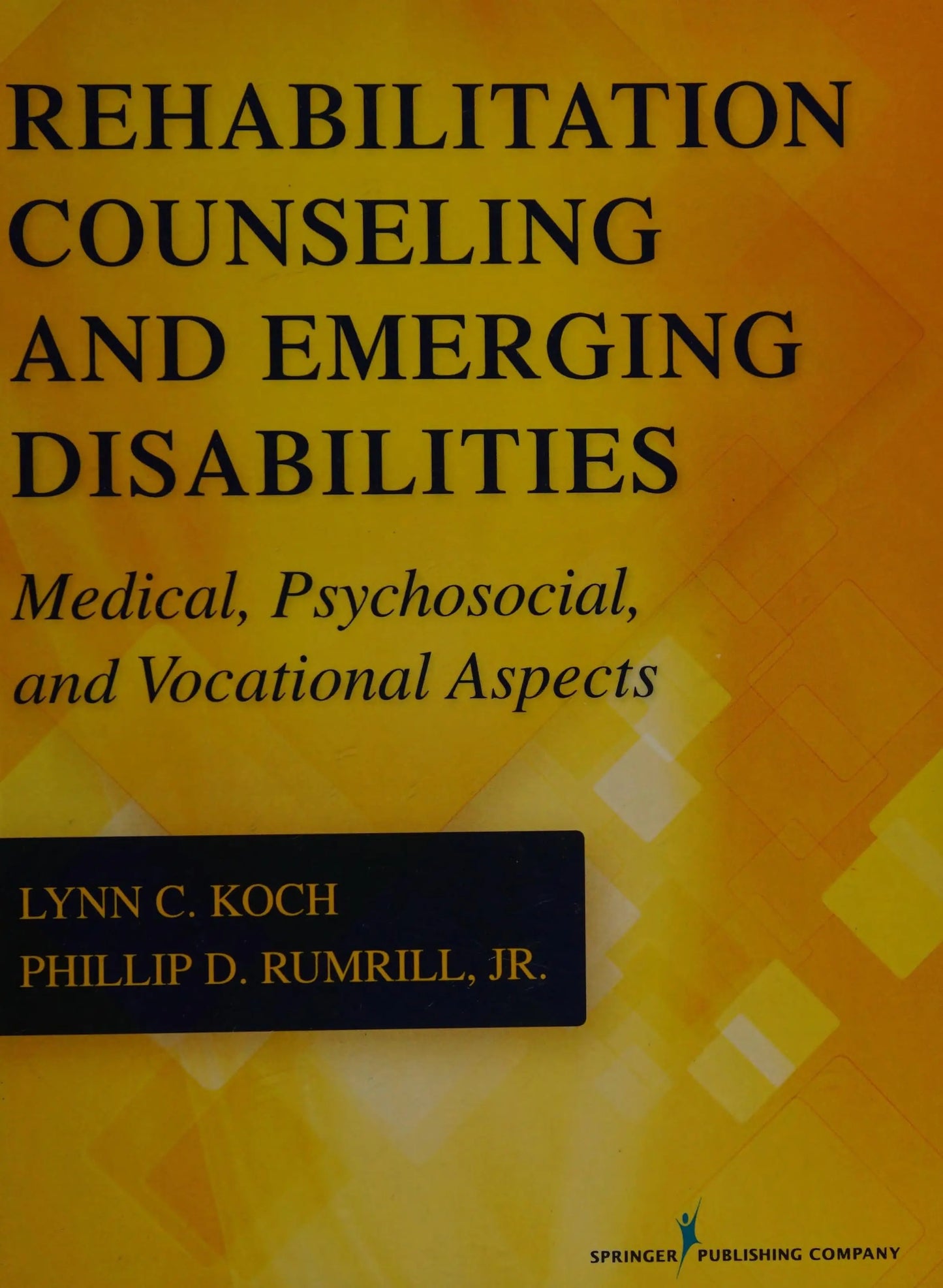 Medical, Psychosocial, and Vocational Aspects of Emerging Disabilities for Rehabilitation Counselors by – book cover