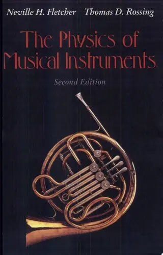 The Physics of Musical Instruments