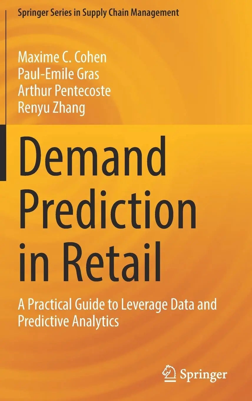 Demand Prediction in Retail A Practical Guide to Leverage Data and Predictive Analytics by Maxime C. Cohen – book cover