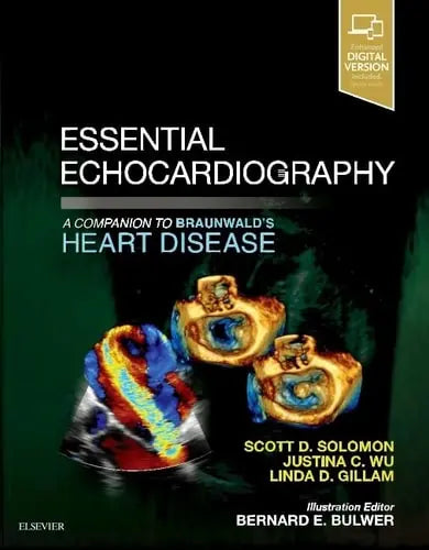 Essential Echocardiography A Companion to Braunwald's Heart Disease