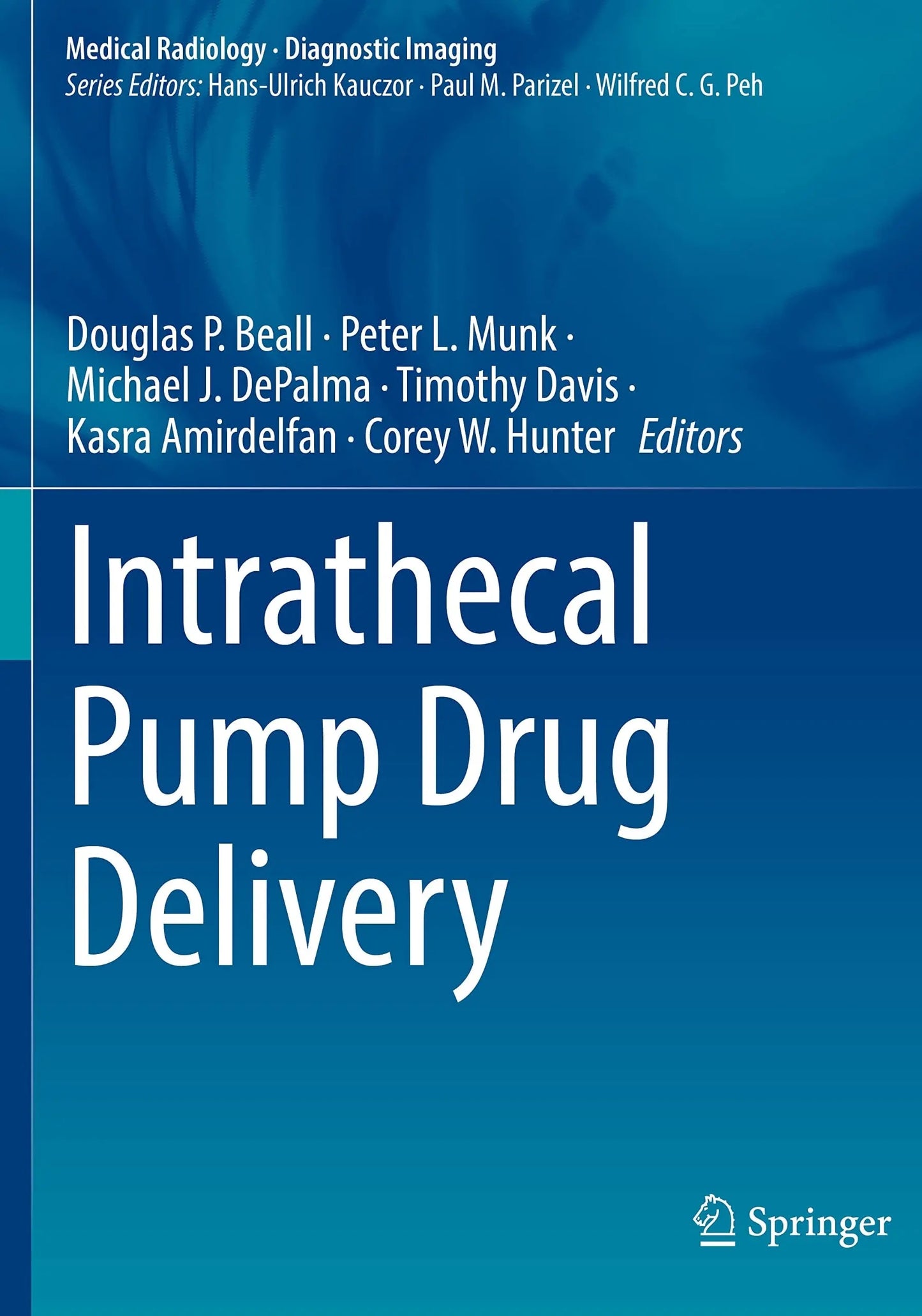 Intrathecal Pump Drug Delivery by Douglas P. Beall – book cover