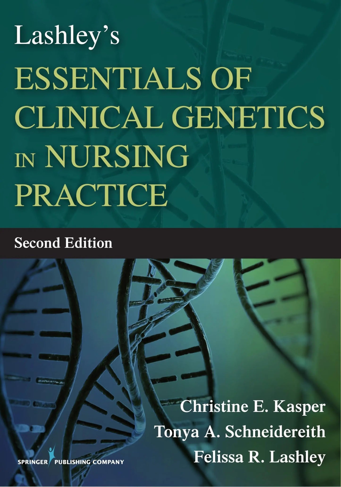 Lashley's Essentials of Clinical Genetics in Nursing Practice, Second Edition by Christine Kasper – book cover