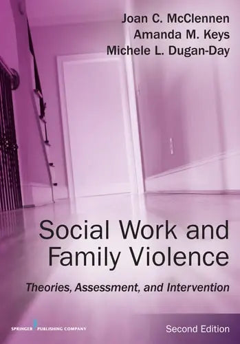 Social Work and Family Violence Theories, Assessment, and Intervention Springer Publishing Company