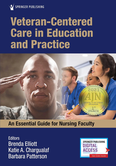 Veteran-Centered Care in Education and Practice An Essential Guide for Nursing Faculty