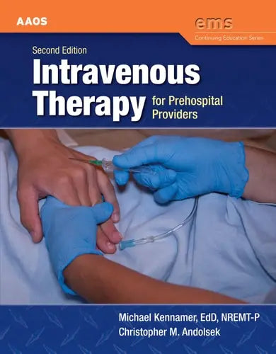 Intravenous Therapy for Prehospital Providers . Jones & Bartlett Learning