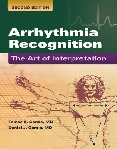 Arrhythmia Recognition: The Art of Interpretation The Art of Interpretation Jones & Bartlett Learning