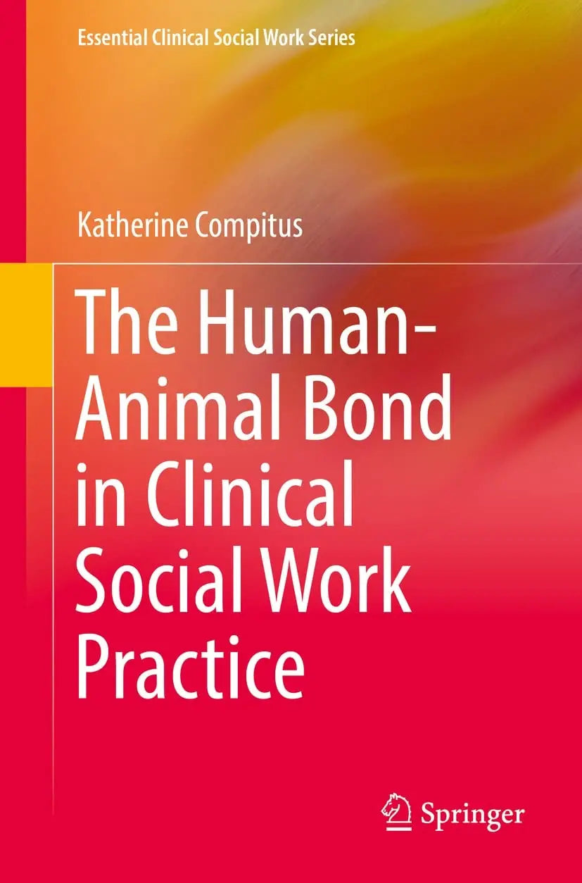 The Human-Animal Bond in Clinical Social Work Practice by Katherine Compitus – book cover