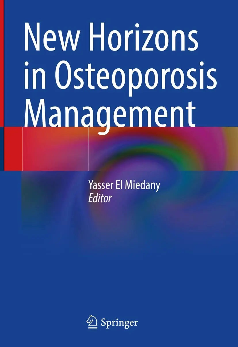 New Horizons in Osteoporosis Management by Yasser El Miedany – book cover