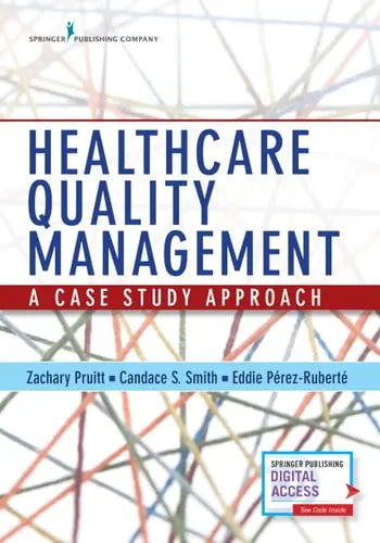 Healthcare Quality Management A Case Study Approach