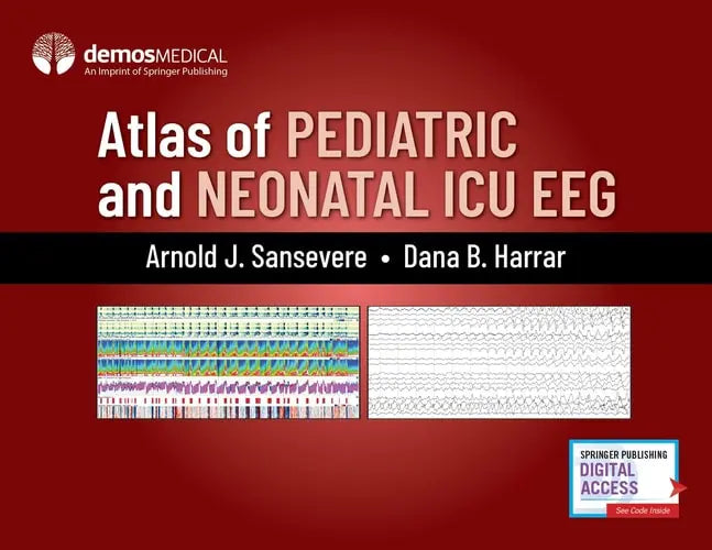 Atlas of Pediatric and Neonatal ICU EEG Springer Publishing Company, Incorporated