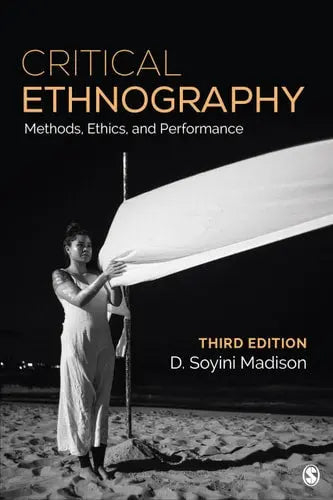 Critical Ethnography Method, Ethics, and Performance