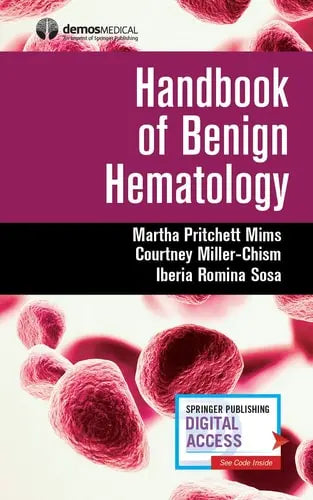 Handbook of Benign Hematology Springer Publishing Company, Incorporated