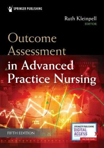 Outcome Assessment in Advanced Practice Nursing Springer Publishing Company
