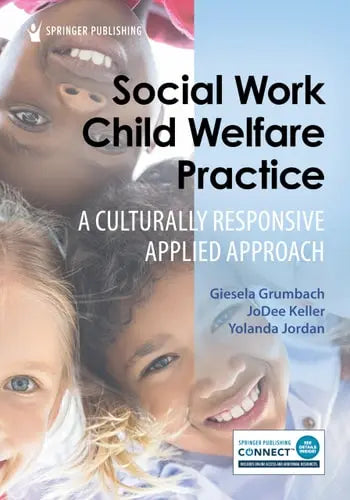 Social Work Child Welfare Practice A Culturally Responsive Applied Approach