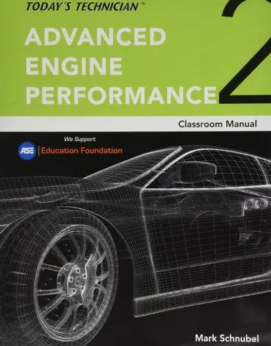 Today's Technician: Advanced Engine Performance Classroom Manual and Shop Manual